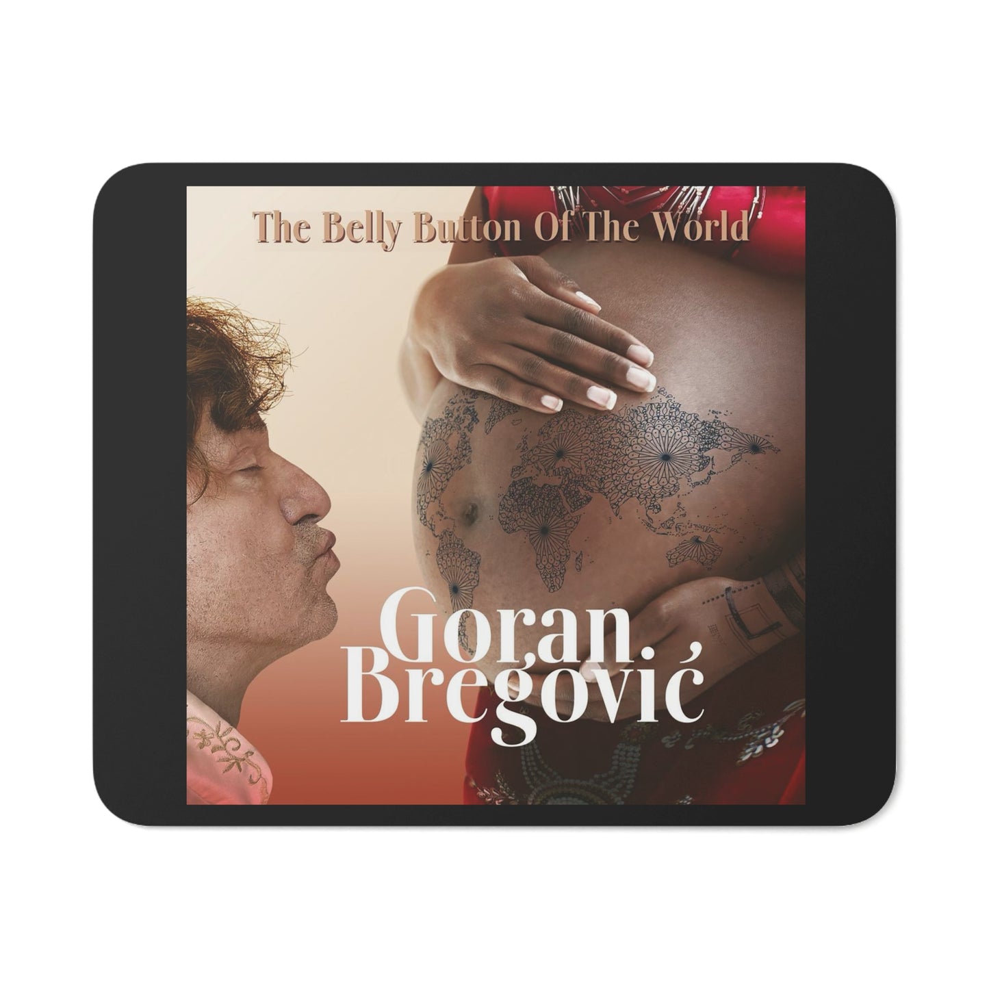 The Belly Button Of The World Mouse Pad